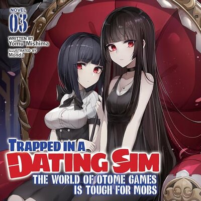 Trapped in a Dating Sim: The World of Otome Games Is Tough for Mobs, Vol. 01-07 by Yomu (Audiobook)