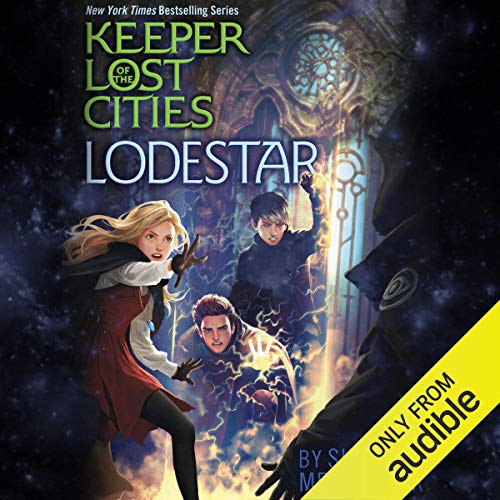 Stream Lodestar (Keeper of the Lost Cities) by Shannon Messenger