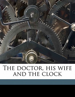 Listen to The Doctor, His Wife, and the Clock