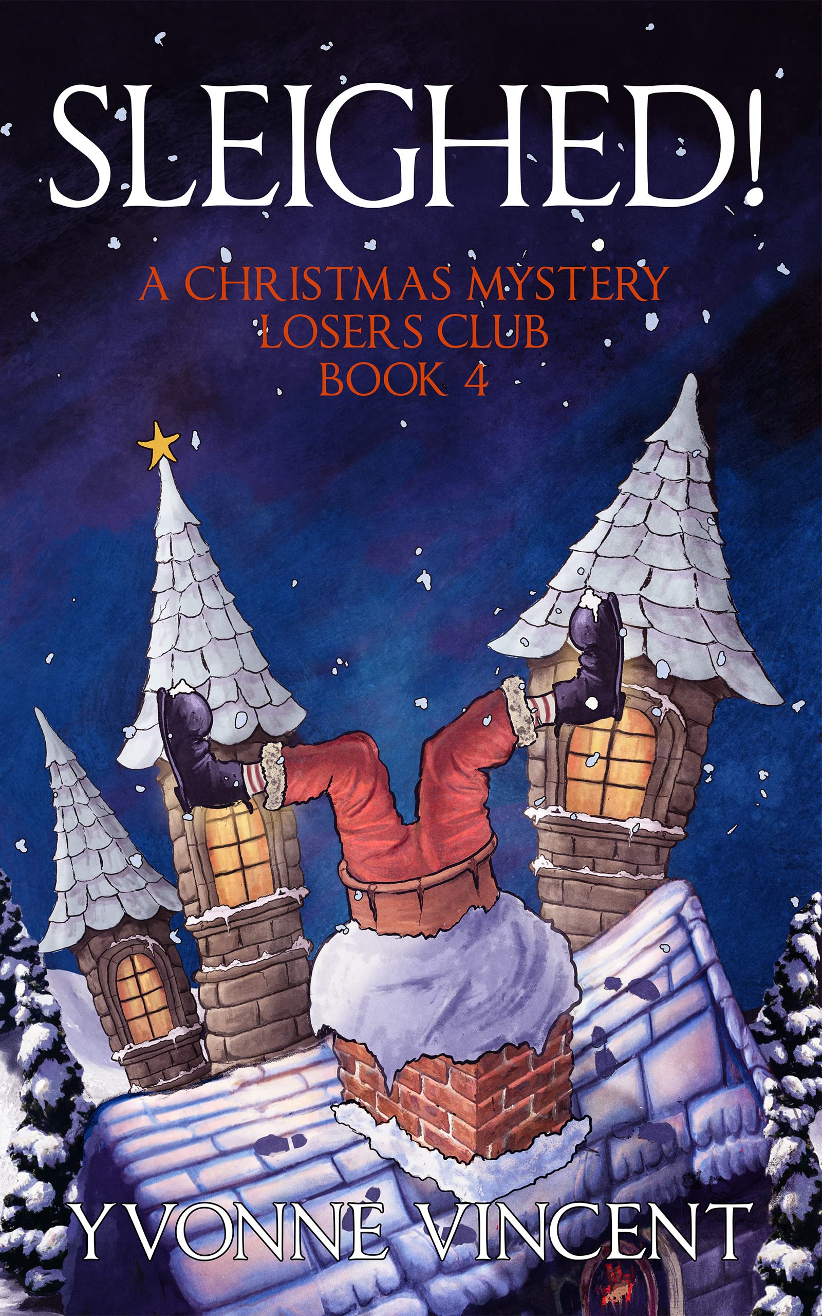 Sleighed!: A Christmas Mystery – Losers Club (Yvonne Vincent)