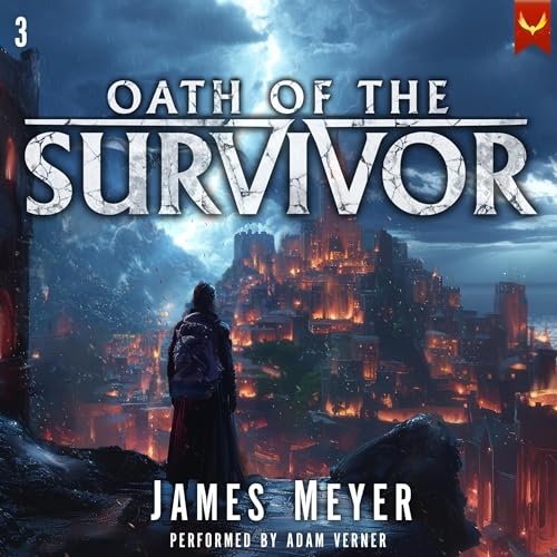 Free Audiobook: Oath of the Survivor Book 3 by James Meyer