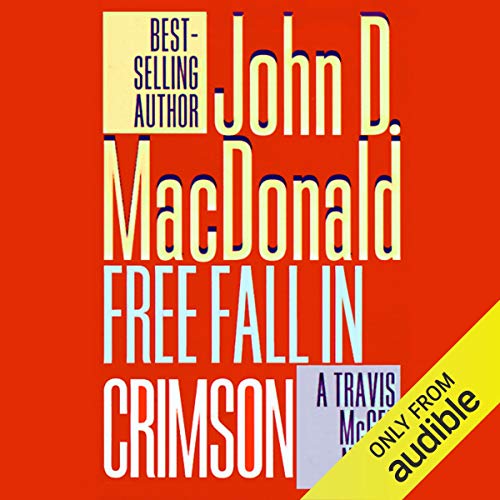 Free Fall in Crimson (Travis McGee) by John D. MacDonald (Audiobook)