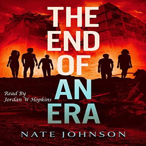 The End of an Era (The End of Everything)