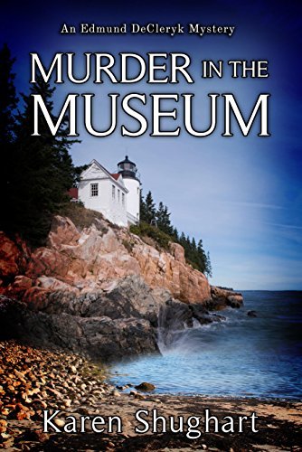 Murder in the Museum: An Edmund DeCleryk Mystery (Karen Shughart)
