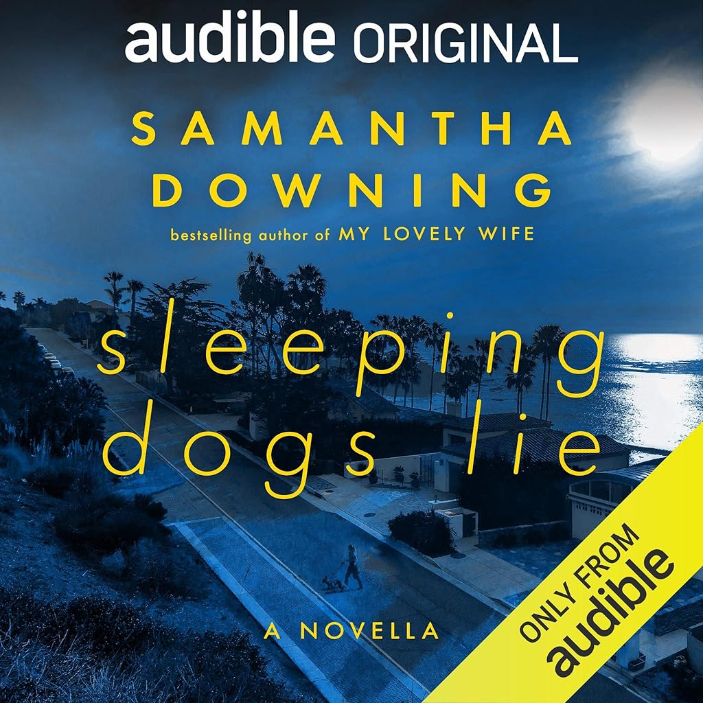 Stream Sleeping Dogs Lie (Audible Original Stories) by Samantha Downing