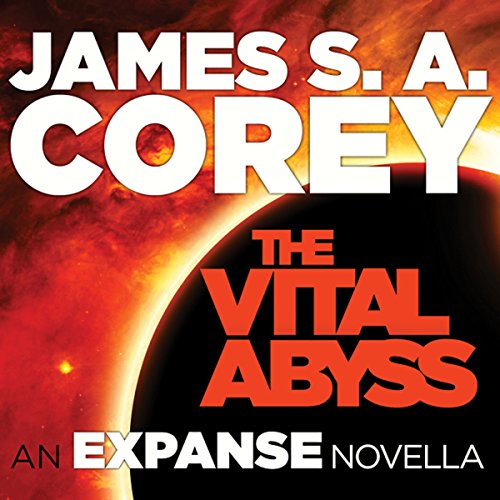 Free Audiobook: The Vital Abyss (The Expanse) by James S. A. Corey