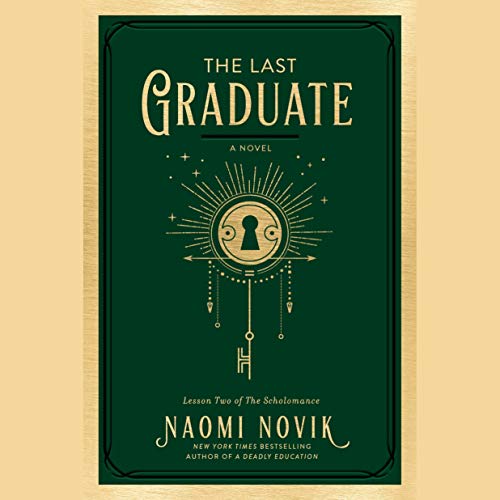 Listen to The Last Graduate (Scholomance)