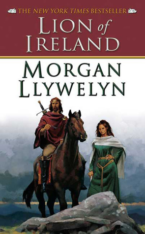 Morgan Llywelyn: Lion of Ireland