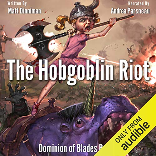 Listen to The Hobgoblin Riot (Dominion of Blades)