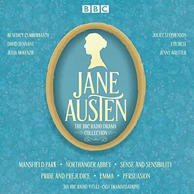 Jane Austen: The Jane Austen BBC Radio Drama Collection Six BBC Radio Full-Cast Dramatisations
