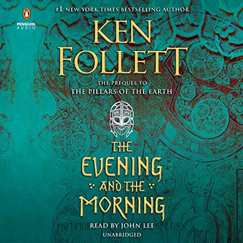 The Evening and the Morning by Ken Follett (Audiobook)