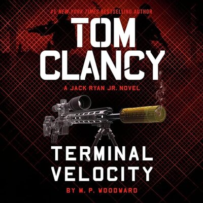 Tom Clancy: Terminal Velocity (A Jack Ryan Jr. Novel, Book 14) (M.P. Woodward)