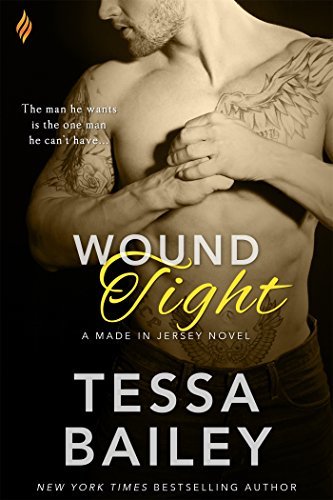 Stream Wound Tight by Tessa Bailey