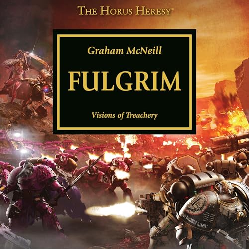 Fulgrim (The Horus Heresy) by Graham McNeill (Audiobook)
