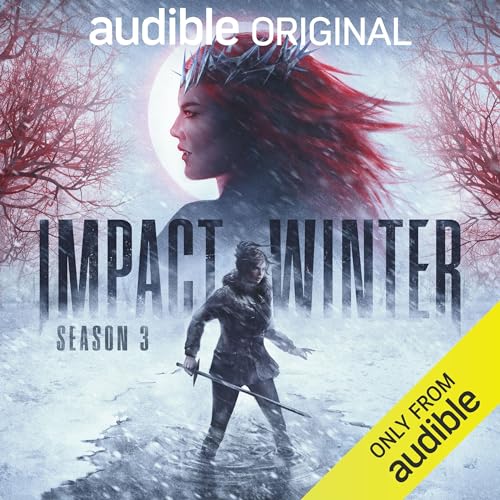Free Audiobook: Impact Winter Season 3 by Travis Beacham