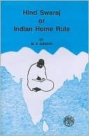 Stream Hind Swaraj or Indian Home Rule by Mohandas Karamchand Gandhi