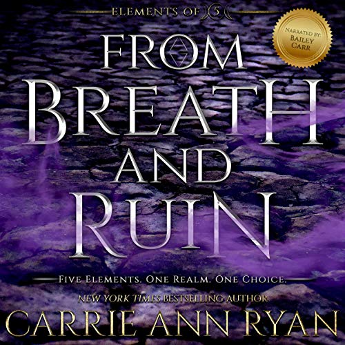 Stream From Breath and Ruin (Elements of Five) by Carrie Ann Ryan
