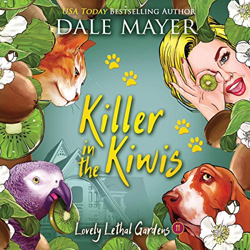 Listen to Killer in the Kiwis (Lovely Lethal Gardens)
