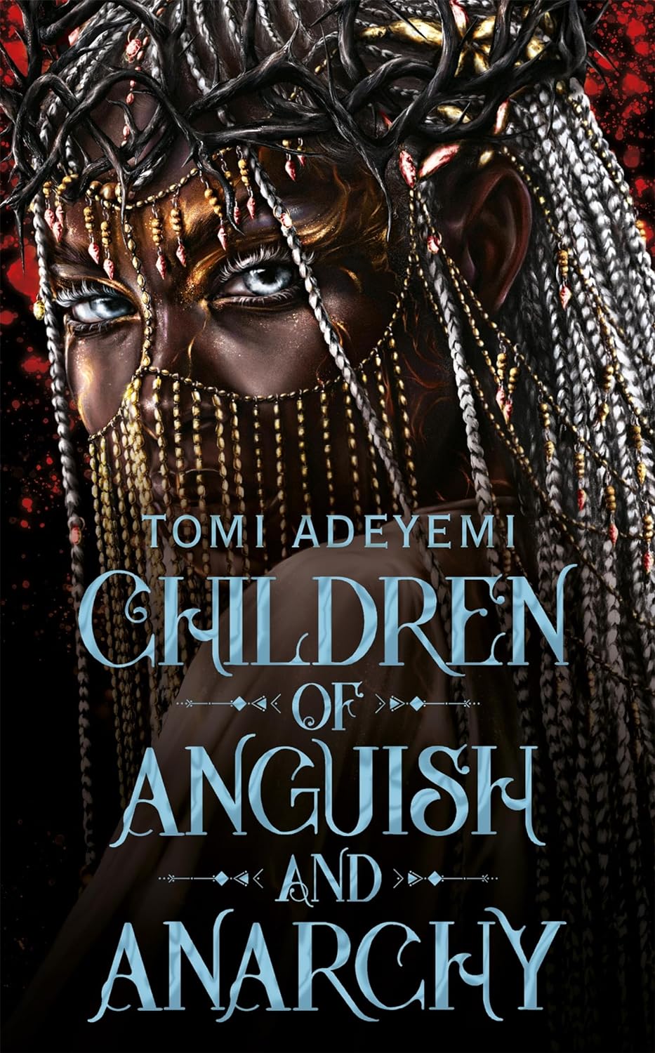 Stream Children of Anguish and Anarchy by Tomi Adeyemi