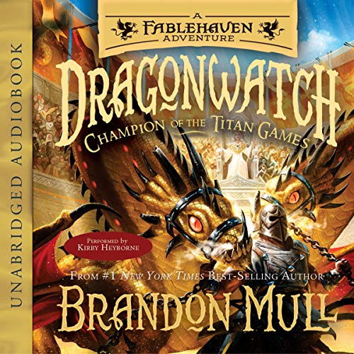 Champion of the Titan Games (Dragonwatch Series) (Brandon Mull)