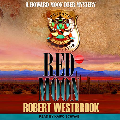 Red Moon (A Howard Moon Deer Mystery) by Robert Westbrook (Audiobook)