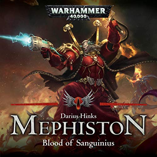 Mephiston: Blood of Sanguinius (Mephiston: Warhammer 40,000)
