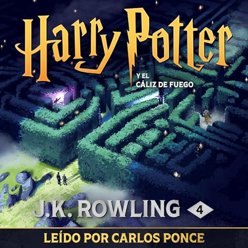 Harry Potter y el cáliz de fuego (Harry Potter 4) by J.K. Rowling (Audiobook)