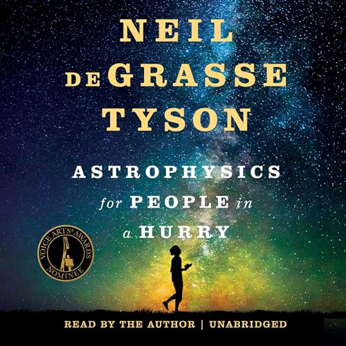 Astrophysics for People in a Hurry – Full Audiobook