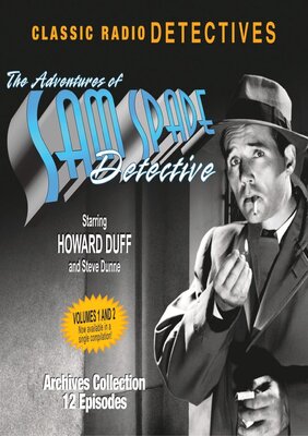 The Adventures of Sam Spade: Legendary Radio Detective (Dashiell Hammett)