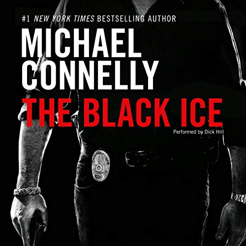 The Black Ice: Harry Bosch Series, Book 2 (A Harry Bosch Novel) — Narrated Edition