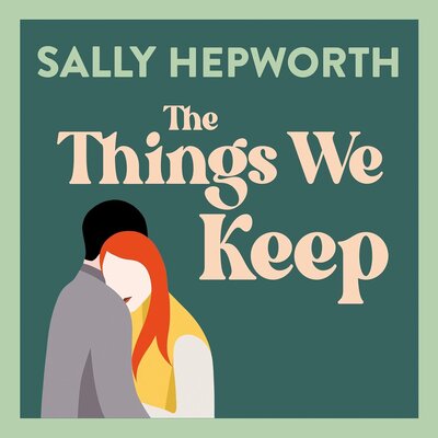 The Things We Keep — Narrated Edition