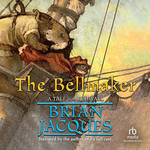 Free Audiobook: The Bellmaker (Redwall) by Brian Jacques