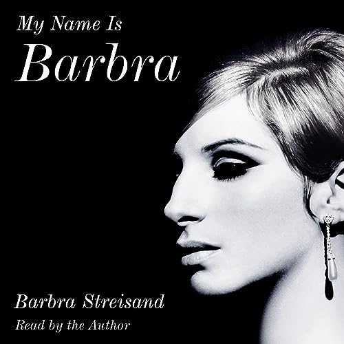 My Name Is Barbra by Barbra Streisand (Audiobook)