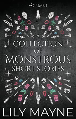 A Collection of Monstrous Short Stories by Lily Mayne (Audiobook)