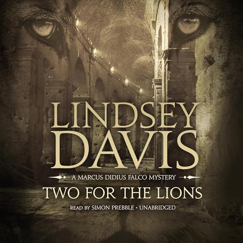 Two for the Lions (Marcus Didius Falco) Audiobook