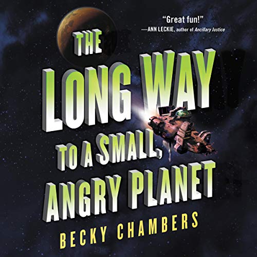 Stream The Long Way to a Small, Angry Planet (Wayfarers) by Becky Chambers