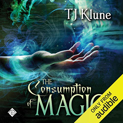 The Consumption of Magic (Tales from Verania) (TJ Klune)