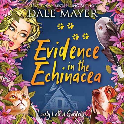 Evidence in the Echinacea (Lovely Lethal Gardens) – Full Audiobook