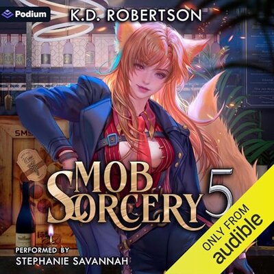 Book 5 – Mob Sorcery (K.D. Robertson)