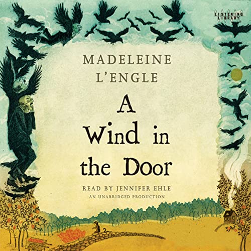 Madeleine L’Engle: A Wind in the Door (Time Quintet)