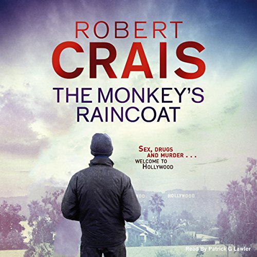 Stream The Monkey’s Raincoat (Elvis Cole/Joe Pike) by Robert Crais