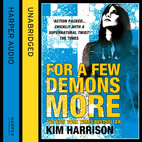 Rachel Morgan: The Hollows (5) – For a Few Demons More — Narrated Edition