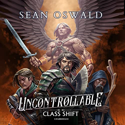 Uncontrollable (Class Shift) by Sean Oswald (Audiobook)