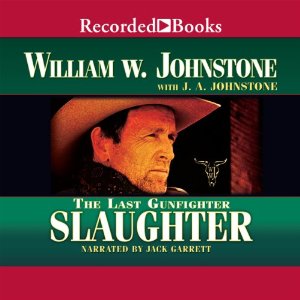 Listen to Slaughter-The Last Gunfighter