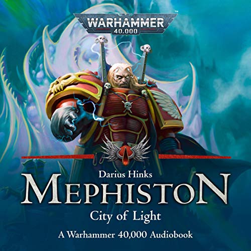 Darius Hinks: Mephiston: City of Light (Mephiston: Warhammer 40,000)