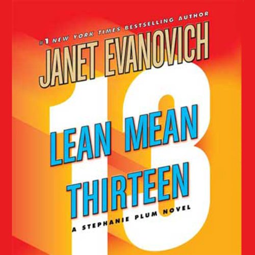 Lean Mean Thirteen (Stephanie Plum) – Full Audiobook