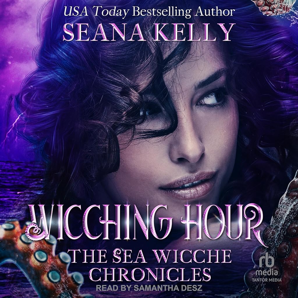 Wicching Hour (The Sea Wicche Chronicles) — Narrated Edition