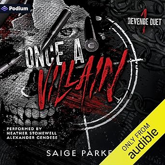 Free Audiobook: Once A Villain by Saige Parker