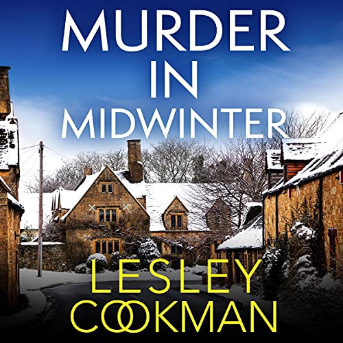 Lesley Cookman: Murder in Midwinter (A Libby Sarjeant Murder Mystery Series)
