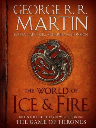 Stream The World of Ice & Fire: The Untold History of Westeros and the Game of Thrones by George R.R. Martin